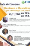 Roda de conversa: Racismo e Resistência, o que a Psicologia tem com isso ?