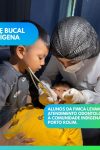 FIMCA leva atendimento odontológico à comunidade indígena de Porto Rolim