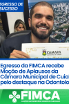 EGRESSO DE SUCESSO: Aluno da FIMCA recebe Moção de Aplausos da Câmara...