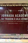 X Jornada Acadêmica de Medicina reúne conhecimento teórico e prática em...